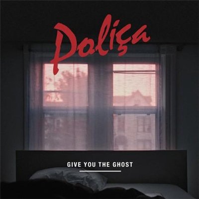 Cover for Polica · Give You the Ghost (CD) [Japan Import edition] (2014)