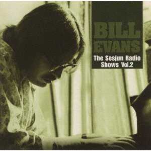 Cover for Bill Evans · Sesjun Radio Shows Vol.2 (CD) [Japan Import edition] (2022)