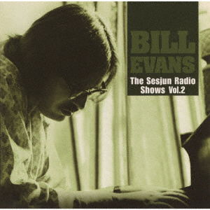 Cover for Bill Evans · Sesjun Radio Shows Vol.2 (CD) [Japan Import edition] (2022)