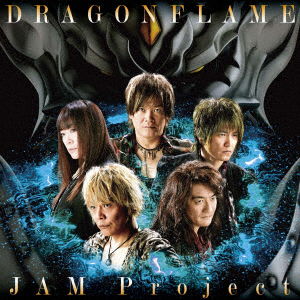 Cover for Jam Project · Dragonflame (CD) [Japan Import edition] (2017)