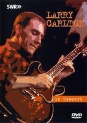 Cover for Larry Carlton · In Concert (MDVD) [Japan Import edition] (2011)