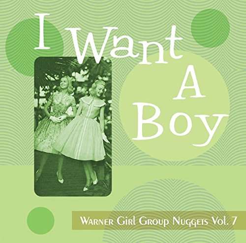 Cover for Warner Girl Group Nuggets · Warner Girl Group Nuggets 7: I Want a Boy (CD) [Japan Import edition] (2016)