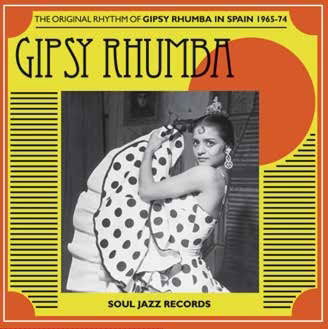 Gipsy Rhumba ? The Original Rhythm Of Gipsy Rhumba in Spain 1965-74 (YELLOW VINYL) - Soul Jazz Records Presents - Music - Soul Jazz Records - 5026328302751 - April 22, 2023