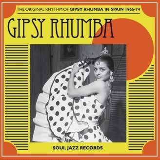 Cover for Soul Jazz Records Presents · Gipsy Rhumba ? The Original Rhythm Of Gipsy Rhumba in Spain 1965-74 (YELLOW VINYL) (LP) [RSD 2023 edition] (2023)