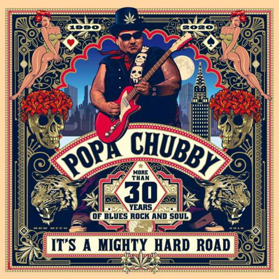 Its a Mighty Hard Road - Popa Chubby - Musiikki - DIXIE FROG - 5051083153751 - perjantai 19. maaliskuuta 2021