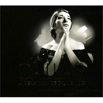 Cover for Maria Callas · La Renaissance D'une Voix (CD) (2014)