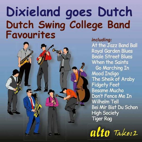 Dixieland Goes Dutch - Dutch Swing / College Band - Musiikki - ALTO - 5055354419751 - perjantai 24. huhtikuuta 2020