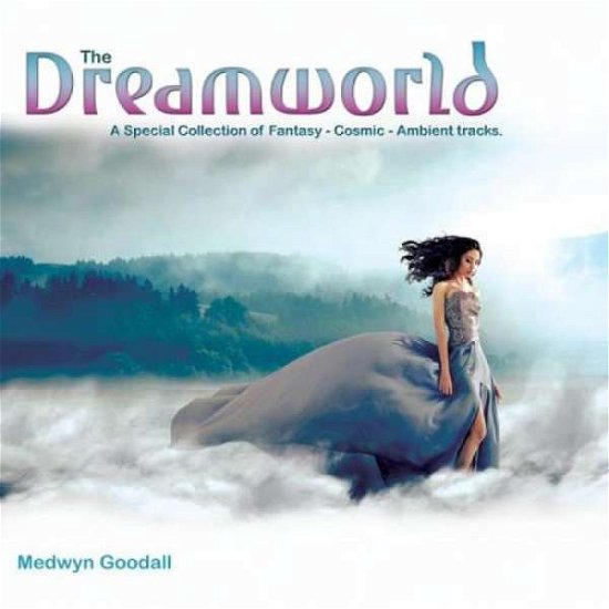 Cover for Medwyn Goodall · Goodall, Medwyn: The Dreamworld (CD) (2016)