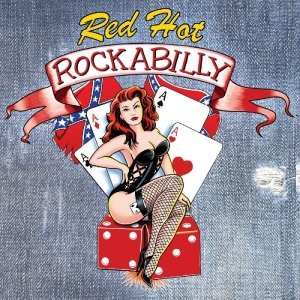 Various Artists - Red Hot Rockabilly - Musik - NOTN - 5060143493751 - 6. januar 2020