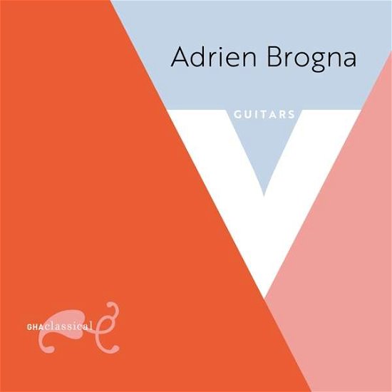 Cover for Adrien Brogna · V: Guitar Music By Chopin. Legnani. Coste And Sor (CD) [Digipak] (2018)