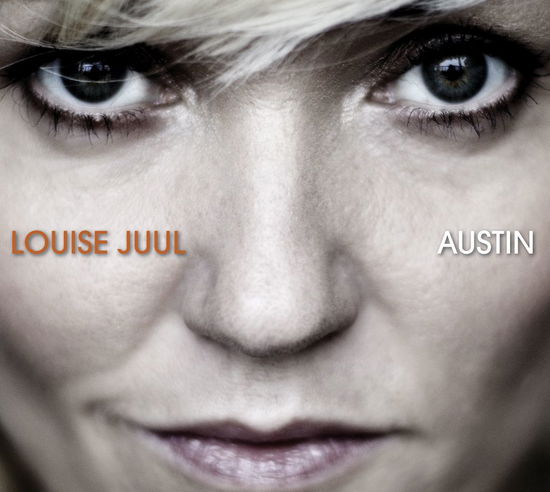 Austin - Louise Juul - Musik - TARGET DISTRIBUTION - 5700907258751 - 3. december 2012