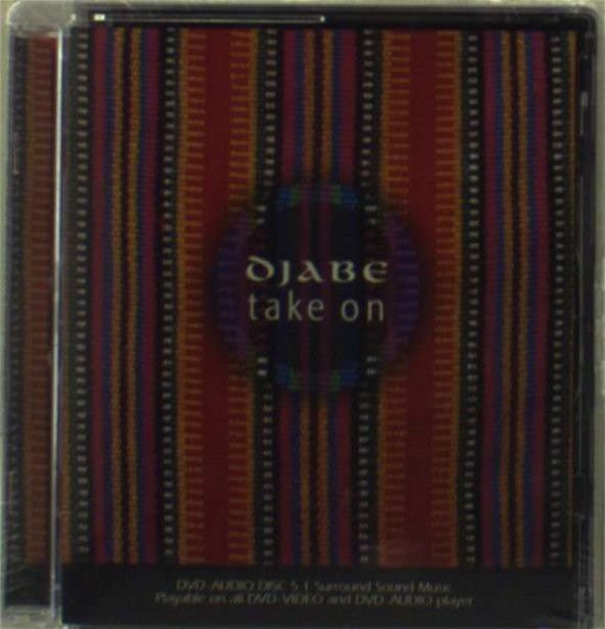 Cover for Djabe · Take on (dvd-audio) (feat. Ben Castle, John Nugent) (DVD) (2011)