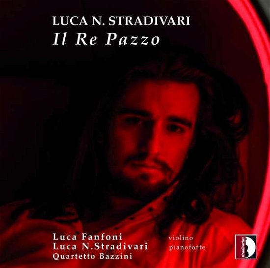 Cover for Stradivari / Fanfoni / Bazzini · Stradivari: Il Re Pazzo (CD) (2022)