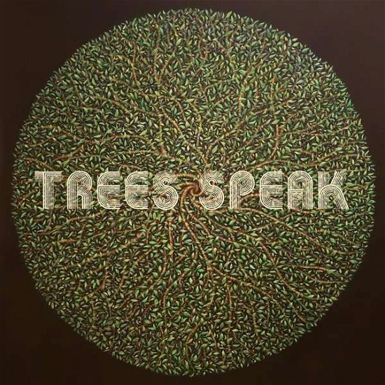 Trees Speak - Trees Speak - Musik - CINEDELIC - 8055323520751 - 7 december 2017