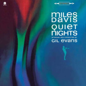 Quiet Nights + 3 (180 G Dmm) - Miles Davis - Musik - Wax Time - 8436542012751 - 1. februar 2013