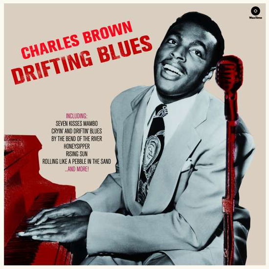 Drifting Blues - Charles Brown - Muziek - WAX TIME - 8436559463751 - 26 januari 2018