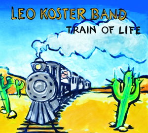 Train Of Life - Leo Koster Band - Music - MORE HOUSE - 8713897903751 - March 27, 2015