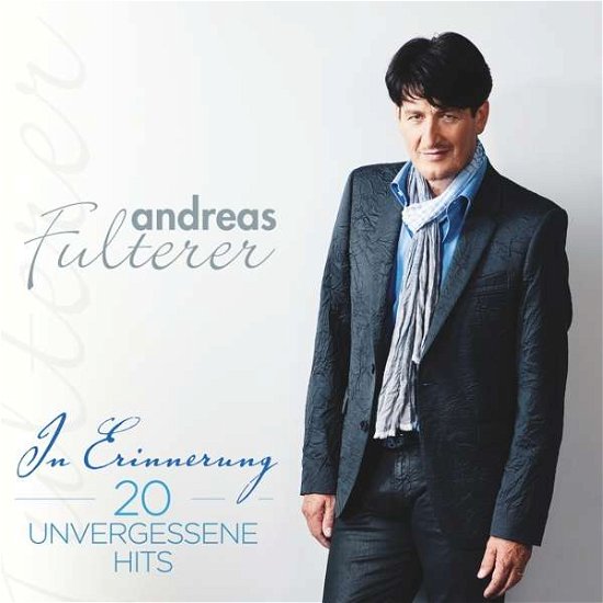 Cover for Andreas Fulterer · In Erinnerung - 20 Unvergessene Hits (CD) (2022)