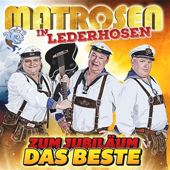 Cover for Matrosen In Lederhosen · Zum Jubileum Das Beste (CD) (2021)