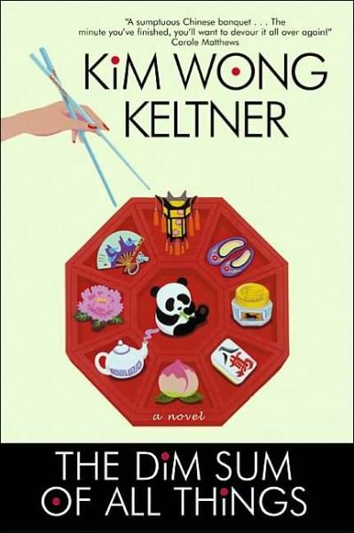Cover for Kim Wong Keltner · The Dim Sum of All Things (Paperback Bog) (2004)