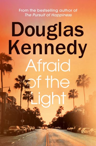 Cover for Douglas Kennedy · Afraid of the Light (Paperback Book) (2021)