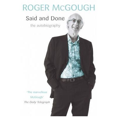 Said And Done - Roger McGough - Libros - Cornerstone - 9780099478751 - 5 de octubre de 2006
