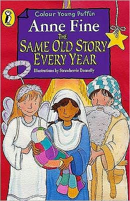 Cover for Anne Fine · The Same Old Story Every Year (Paperback Book) (1999)