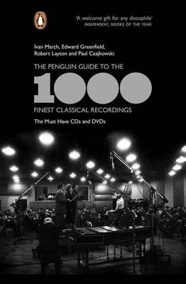 Cover for Edward Greenfield · The Penguin Guide to the 1000 Finest Classical Recordings: The Must-Have CDs and DVDs (Paperback Book) (2012)