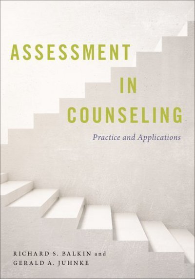 Cover for Balkin, Richard S. (Professor and Assistant Chair, Department of Counseling and Human Development, Professor and Assistant Chair, Department of Counseling and Human Development, The University of Louisville) · Assessment in Counseling: Practice and Applications (Paperback Book) (2018)