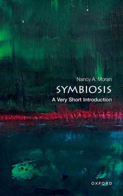 Cover for Moran, Nancy A. (Professor of Integrative Biology, Professor of Integrative Biology, University of Texas at Austin) · Symbiosis: A Very Short Introduction - Very Short Introductions (Paperback Book) (2025)