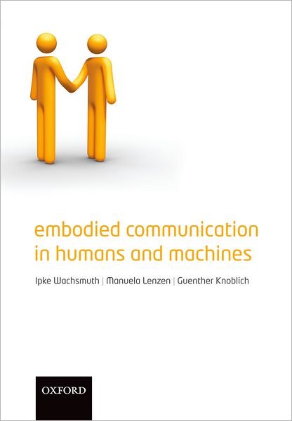 Cover for Embodied Communication in Humans and Machines (Hardcover Book) (2008)