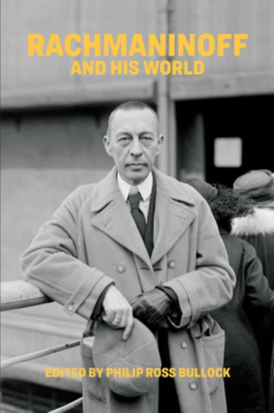 Cover for Rachmaninoff and His World - The Bard Music Festival (Paperback Book) (2022)