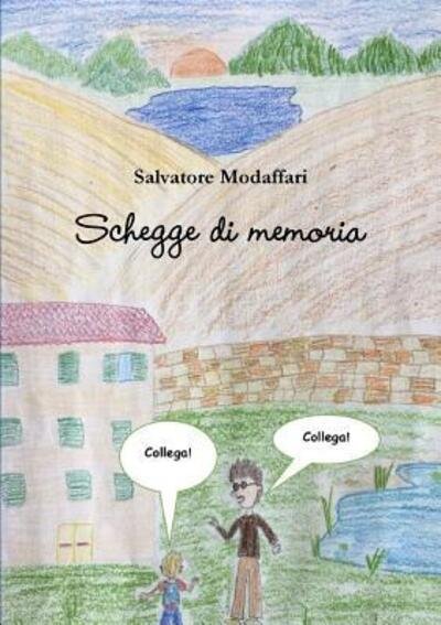Cover for Salvatore Modaffari · Schegge di memoria (Paperback Bog) (2017)
