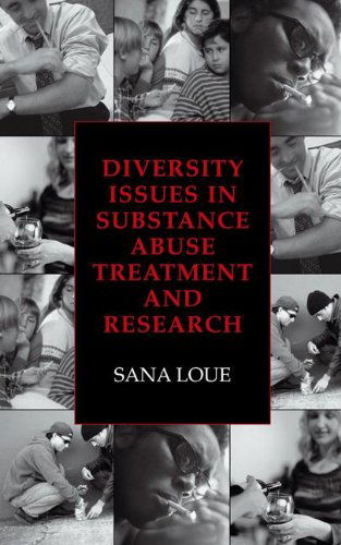 Cover for Loue, Sana, JD, PhD, MSSA · Diversity Issues in Substance Abuse Treatment and Research (Hardcover Book) (2003)