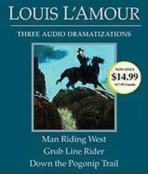 Cover for Louis L'amour · Man Riding West / Grub Line Rider / Down the Pogonip Trail (Audiobook (CD)) (2010)