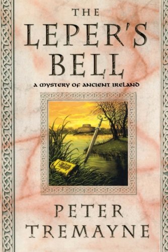 Cover for Peter Tremayne · The Leper's Bell (Sister Fidelma Mysteries) (Taschenbuch) [1st edition] (2006)
