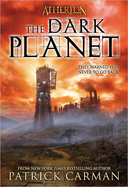 Atherton No. 3: The Dark Planet - Patrick Carman - Livres - Little, Brown & Company - 9780316166751 - 1 juillet 2010