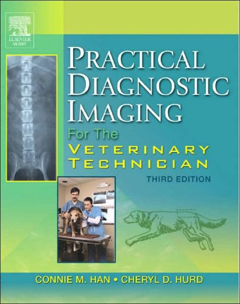 Cover for Han, Connie M. (Veterinary Teaching Hospital, Purdue University, West Lafayette, IN) · Practical Diagnostic Imaging for the Veterinary Technician (Paperback Book) (2004)