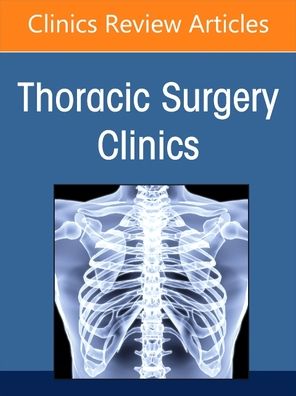 Cover for Robotic Thoracic Surgery, An Issue of Thoracic Surgery Clinics - The Clinics: Surgery (Hardcover Book) (2022)