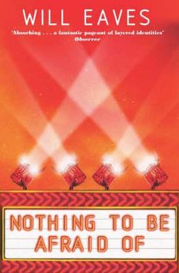 Cover for Will Eaves · Nothing To Be Afraid Of (Paperback Book) (2006)