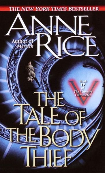 Cover for Anne Rice · The Tale of the Body Thief (The Vampire Chronicles) (Paperback Bog) [Reprint edition] (1993)