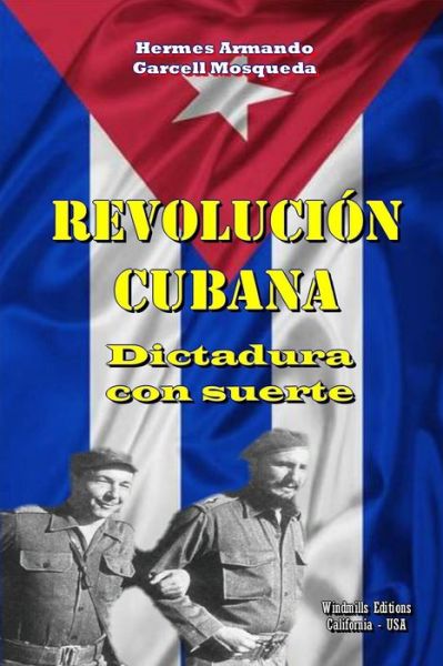 Cover for Hermes Armando Garcell Mosqueda · Revolución Cubana (Paperback Book) (2018)