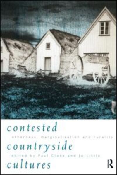 Cover for Paul Cloke · Contested Countryside Cultures: Rurality and Socio-cultural Marginalisation (Taschenbuch) (1997)