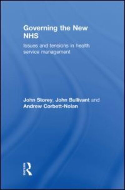 Cover for John Storey · Governing the New NHS: Issues and Tensions in Health Service Management (Innbunden bok) (2010)