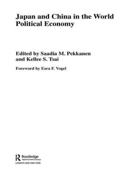 Cover for Pekkanen Saadia · Japan and China in the World Political Economy - Politics in Asia (Paperback Book) (2009)
