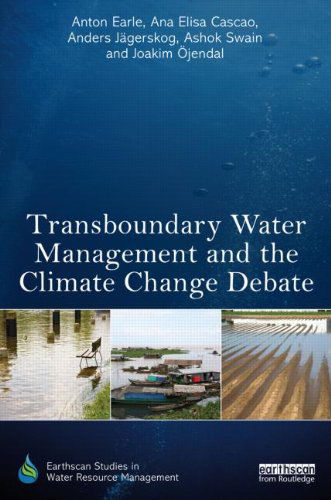 Cover for Anton Earle · Transboundary Water Management and the Climate Change Debate - Earthscan Studies in Water Resource Management (Hardcover Book) (2015)