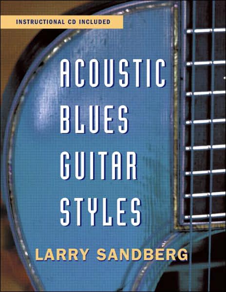 Cover for Larry Sandberg · Acoustic Blues Guitar Styles (Paperback Book) (2006)