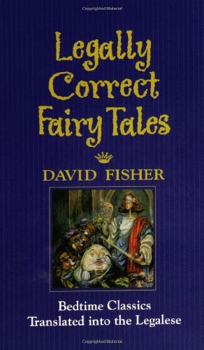 Cover for David Fisher · Legally Correct Fairy Tales (Hardcover Book) [First Printing edition] (1997)