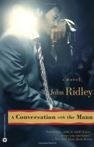A Conversation with the Mann - John Ridley - Libros - Grand Central Publishing - 9780446690751 - 1 de junio de 2003