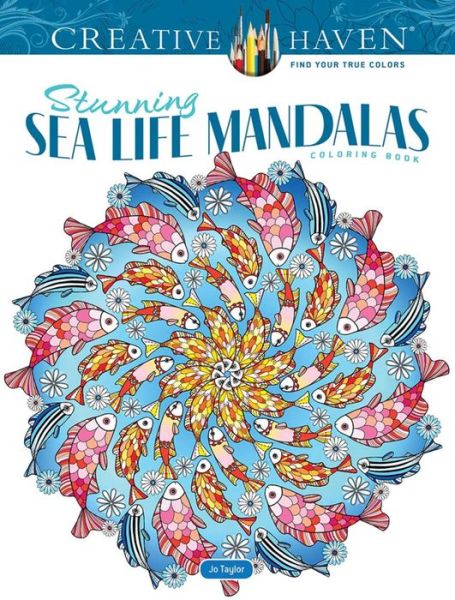 Cover for Jo Taylor · Creative Haven Stunning Sea Life Mandalas Coloring Book - Creative Haven (Paperback Book) (2022)